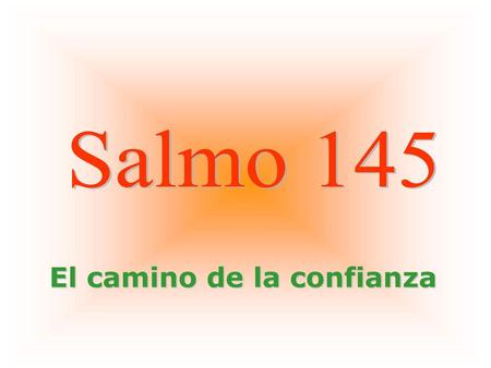 El camino de la confianza