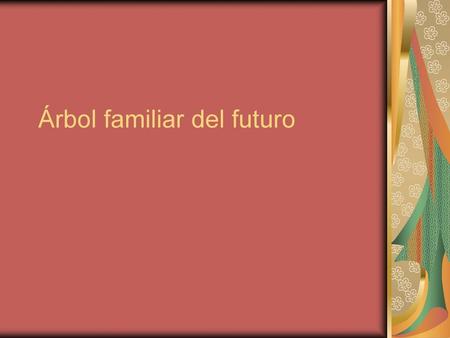 Árbol familiar del futuro