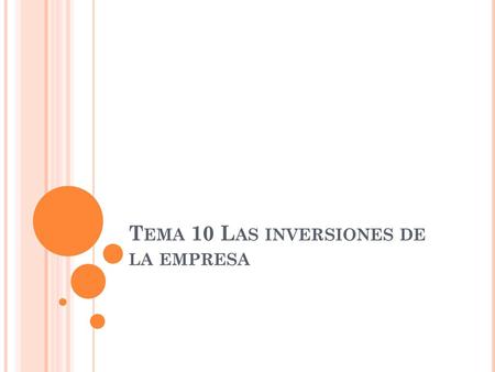 Tema 10 Las inversiones de la empresa