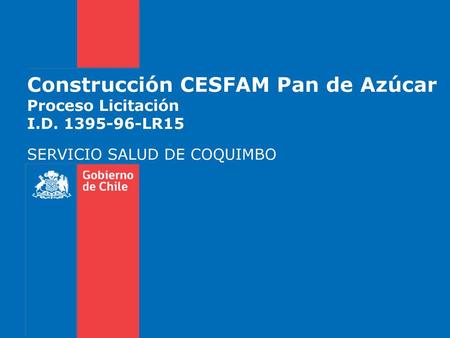 Construcción CESFAM Pan de Azúcar Proceso Licitación I.D LR15
