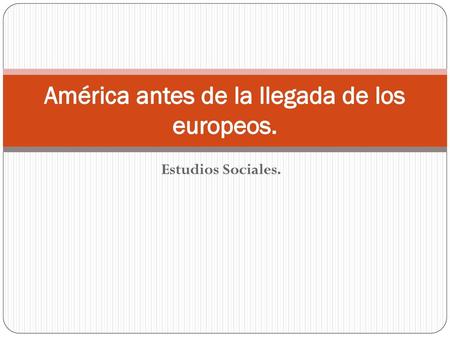 América antes de la llegada de los europeos.