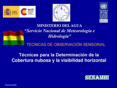MINISTERIO DEL AGUA “Servicio Nacional de Meteorología e Hidrología”