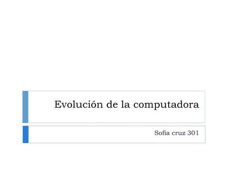 Evolución de la computadora
