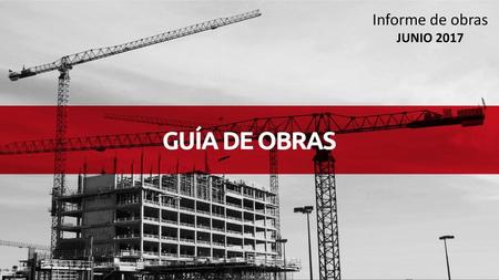 Informe de obras JUNIO 2017.