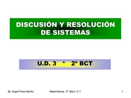 DISCUSIÓN Y RESOLUCIÓN DE SISTEMAS