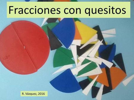 Fracciones con quesitos