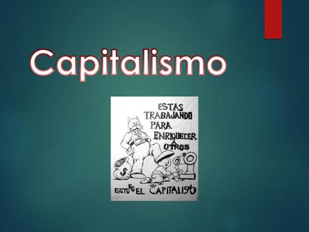 Capitalismo.