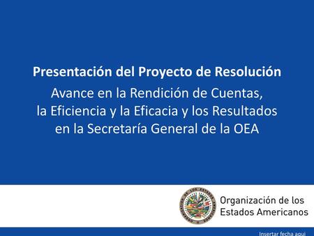 Presentación del Proyecto de Resolución