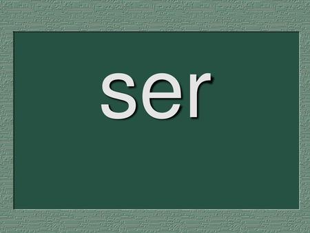 Ser.