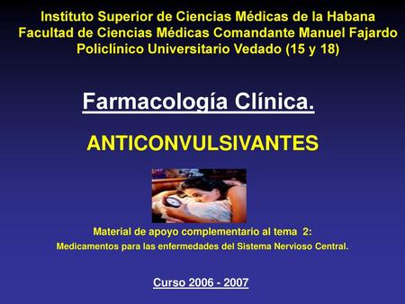 Farmacología Clínica. ANTICONVULSIVANTES