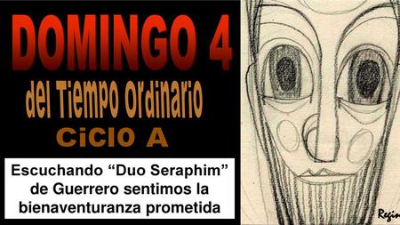 DOMINGO 4 del Tiempo Ordinario Ciclo A Regina