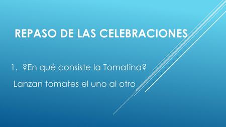 REPASO DE LAS CELEBRACIONES