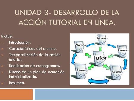 Unidad 3- Desarrollo de la acción tutorial en línea.