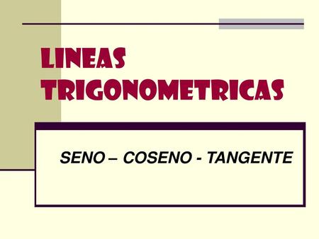 LINEAS TRIGONOMETRICAS