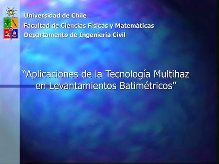 Universidad de Chile Facultad de Ciencias Físicas y Matemáticas
