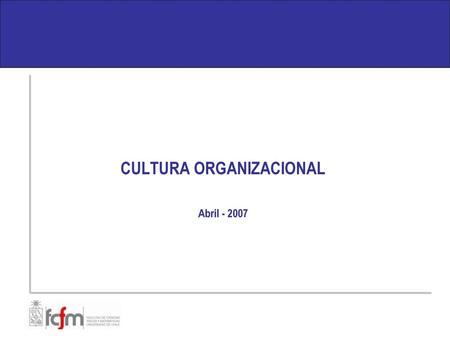 CULTURA ORGANIZACIONAL Abril
