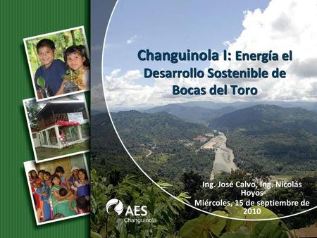 Changuinola I: Energía el Desarrollo Sostenible de Bocas del Toro
