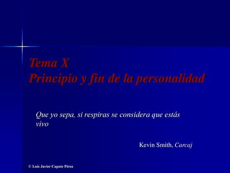 Tema X Principio y fin de la personalidad