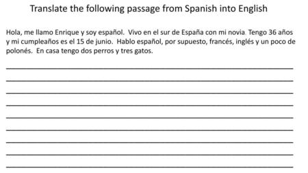 Translate the following passage from Spanish into English