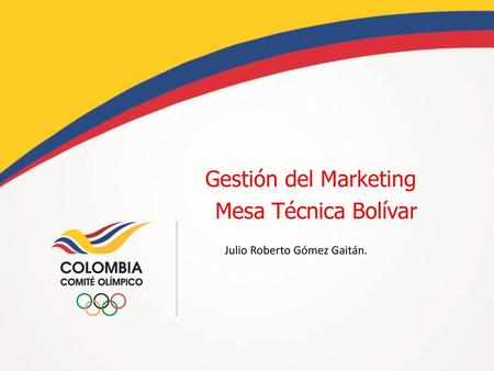 Gestión del Marketing Mesa Técnica Bolívar