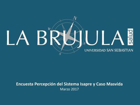 Encuesta Percepción del Sistema Isapre y Caso Masvida