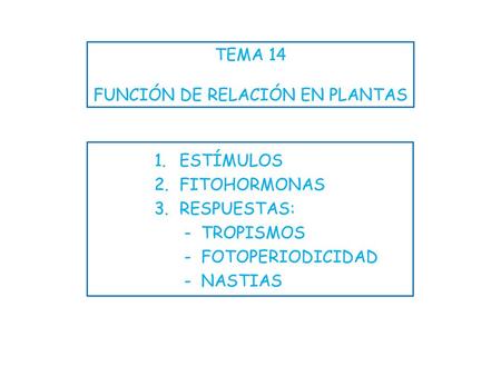 TEMA 14 FUNCIÓN DE RELACIÓN EN PLANTAS