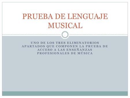 PRUEBA DE LENGUAJE MUSICAL