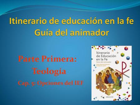 Itinerario de educación en la fe Guía del animador