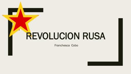 REVOLUCION RUSA Franchesca Cobo.