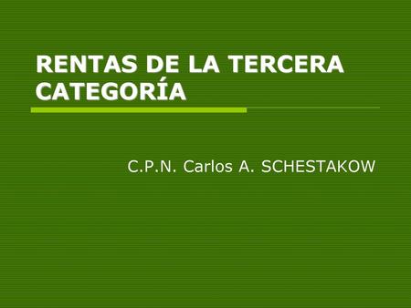 RENTAS DE LA TERCERA CATEGORÍA