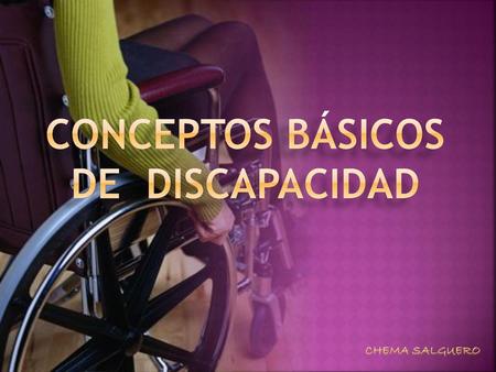 Conceptos básicos de discapacidad