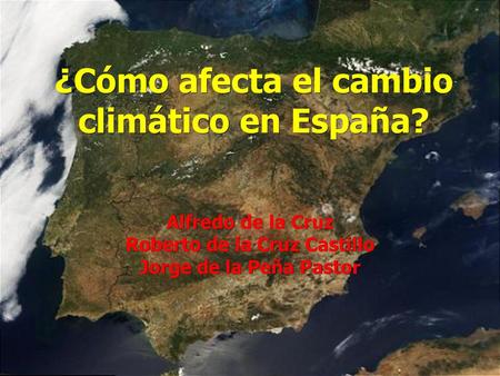 ¿Cómo afecta el cambio climático en España?