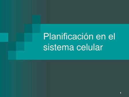 Planificación en el sistema celular