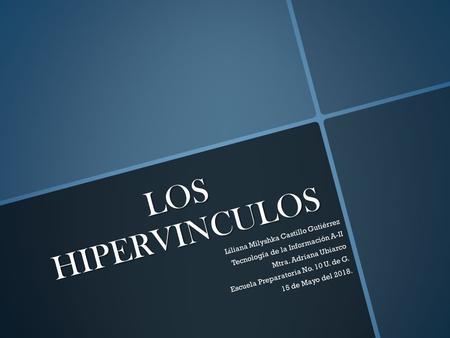 LOS HIPERVINCULOS. Tecnologías de la Información