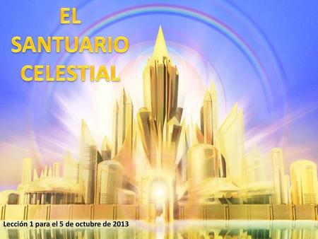 EL SANTUARIO CELESTIAL