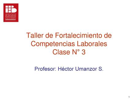 Taller de Fortalecimiento de Competencias Laborales Clase N° 3