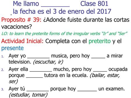 Me llamo ________ Clase 801 la fecha es el 3 de enero del 2017