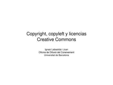 Copyright, copyleft y licencias Creative Commons