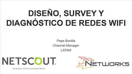Diseño, survey y diagnóstico de redes wifi