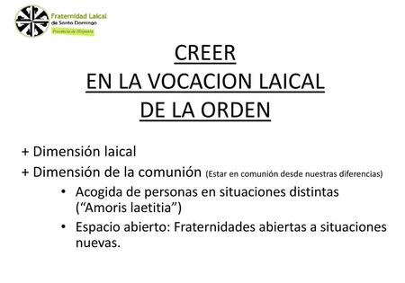 CREER EN LA VOCACION LAICAL DE LA ORDEN