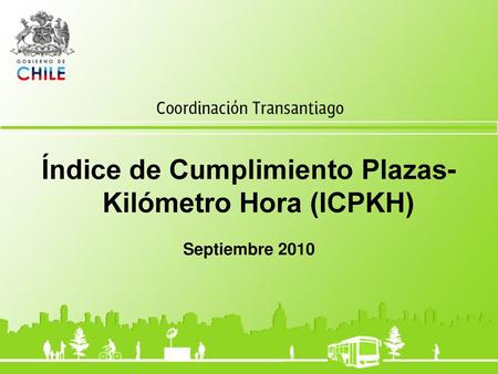Índice de Cumplimiento Plazas- Kilómetro Hora (ICPKH)