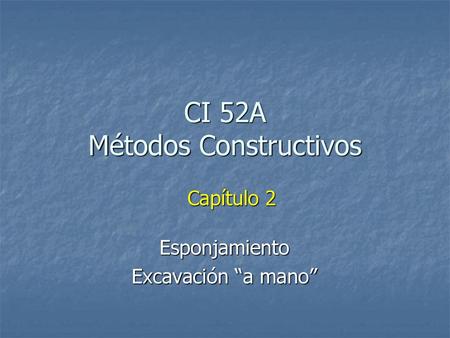CI 52A Métodos Constructivos