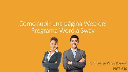 Cómo subir una página Web del Programa Word a Sway