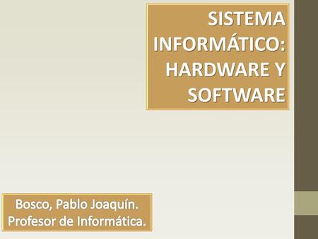 Profesor de Informática.