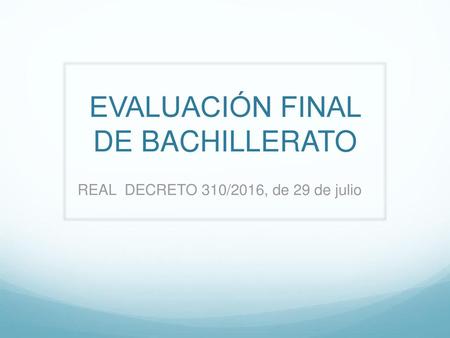 EVALUACIÓN FINAL DE BACHILLERATO