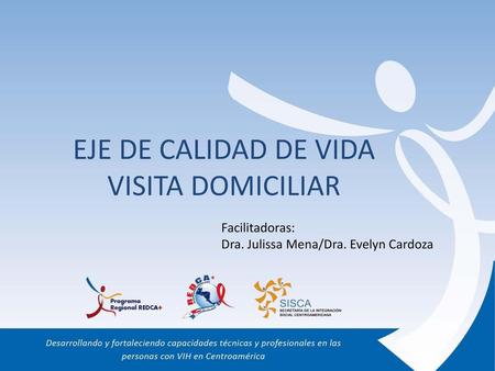 EJE DE CALIDAD DE VIDA VISITA DOMICILIAR