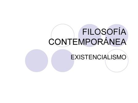 FILOSOFÍA CONTEMPORÁNEA