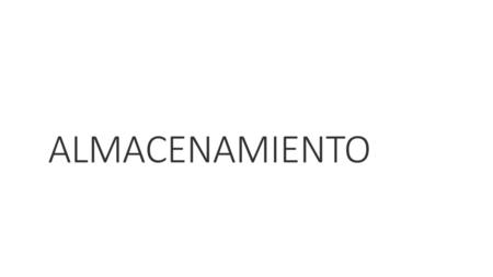 ALMACENAMIENTO.