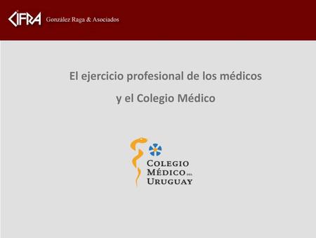 El ejercicio profesional de los médicos