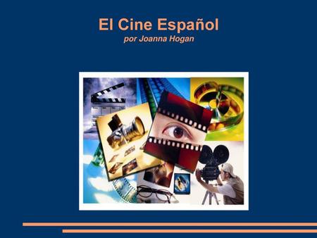 El Cine Español por Joanna Hogan